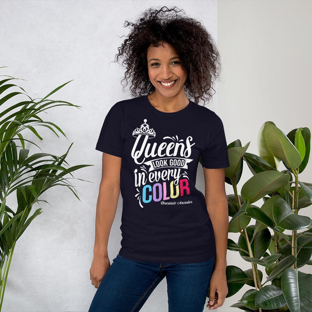 Queens Look Good in Every Color Short-Sleeve T-Shirt - Chocolate Ancestor