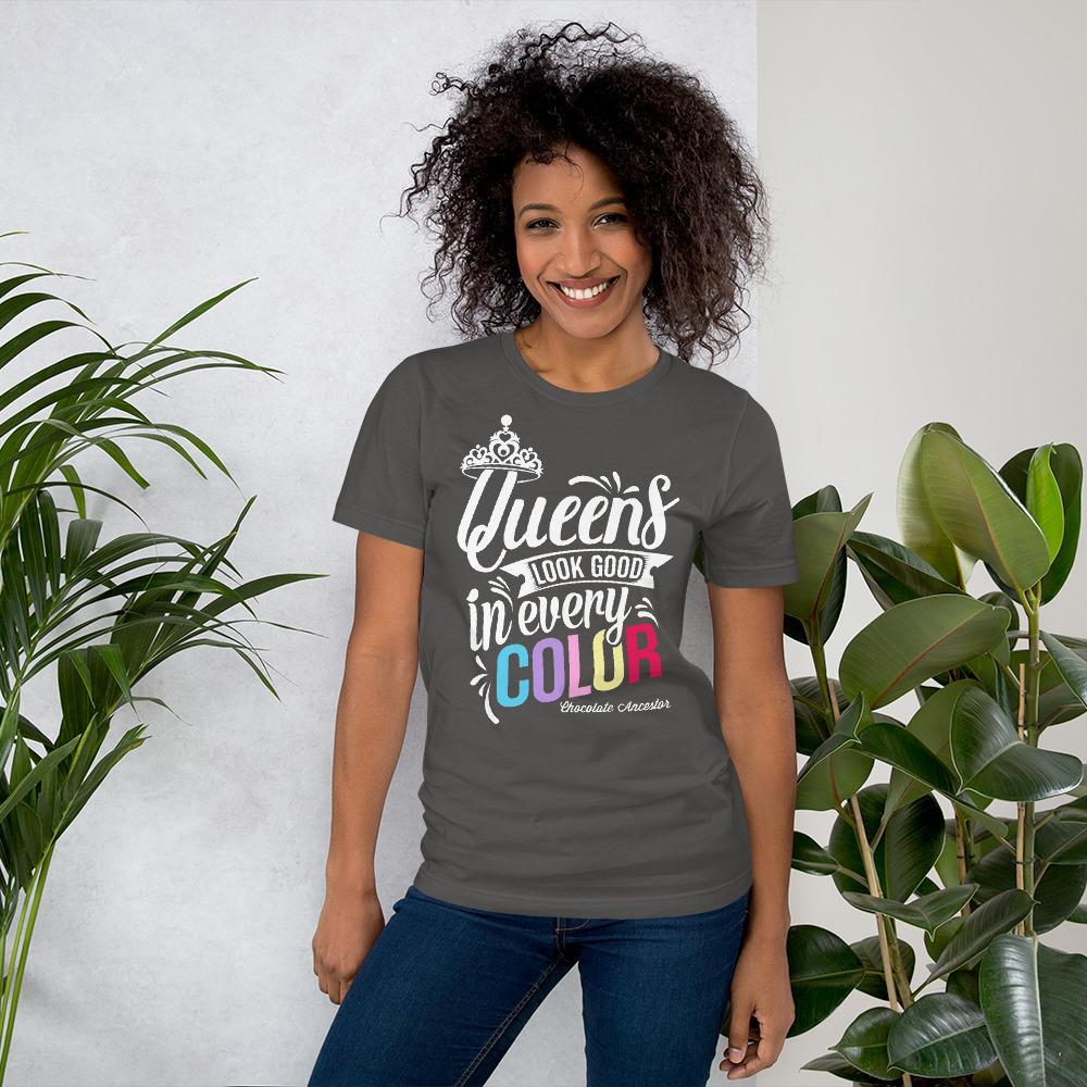 Queens Look Good in Every Color Short-Sleeve T-Shirt - Chocolate Ancestor