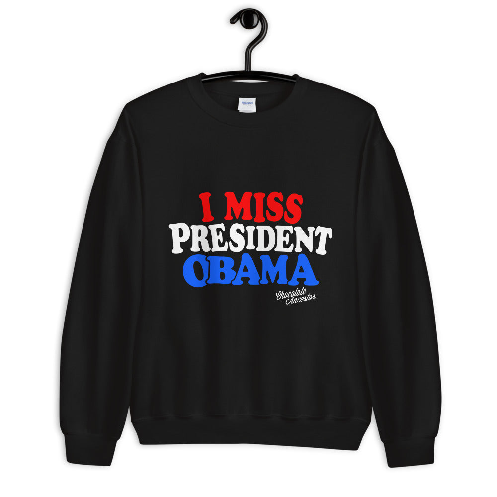 I Miss President Obama (RWB) Unisex Sweatshirt