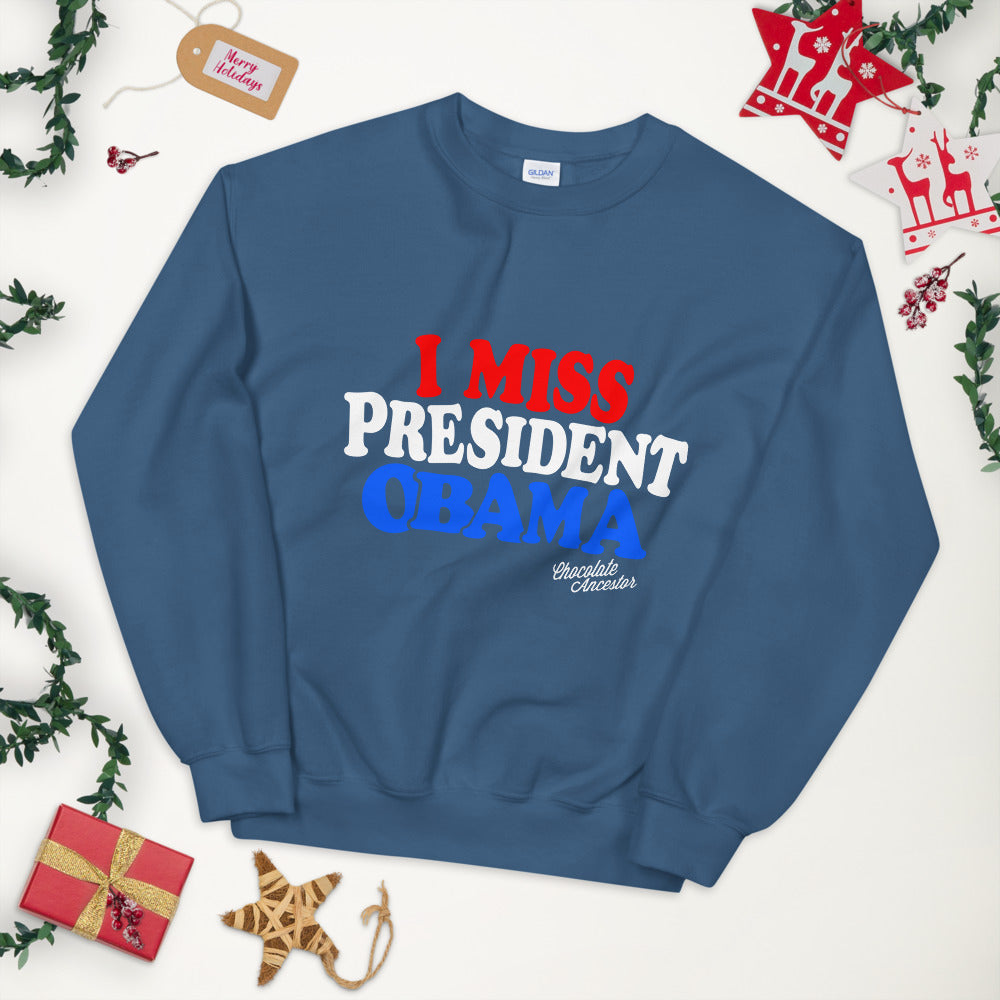 I Miss President Obama (RWB) Unisex Sweatshirt