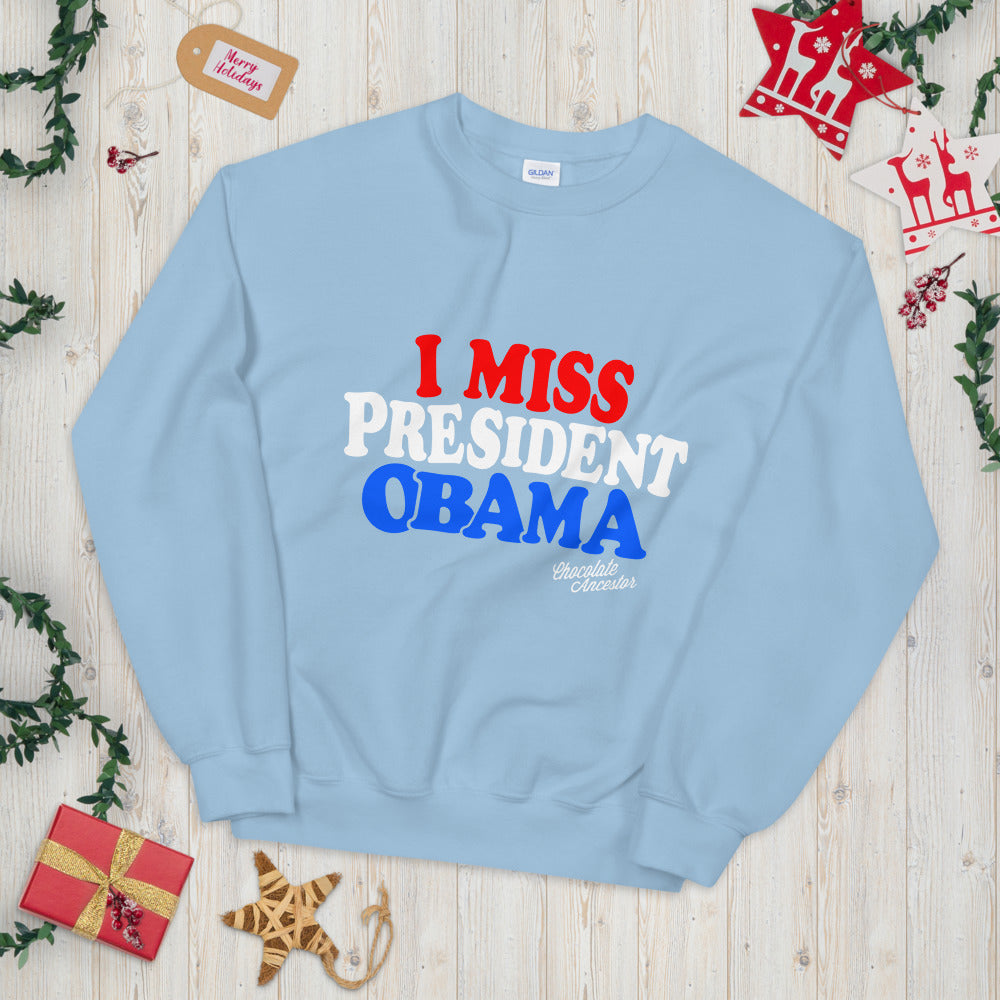 I Miss President Obama (RWB) Unisex Sweatshirt