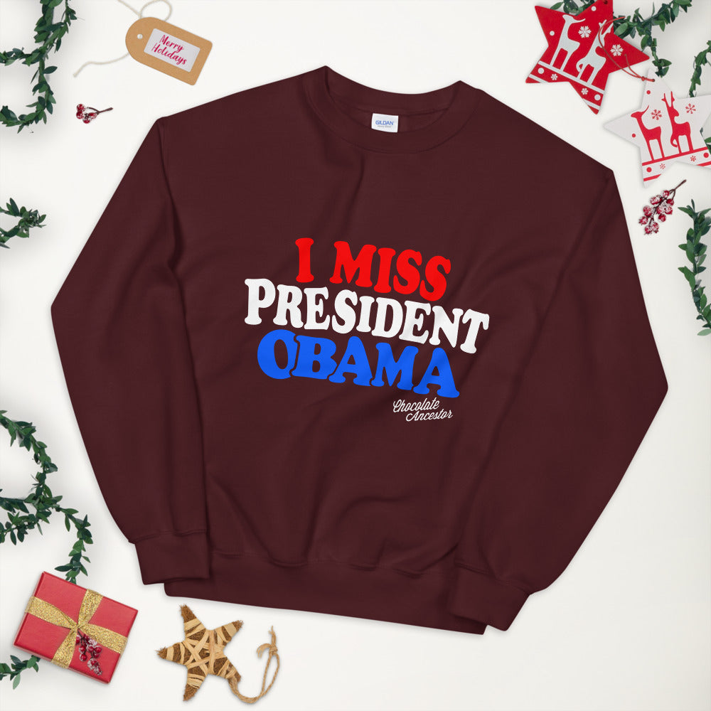 I Miss President Obama (RWB) Unisex Sweatshirt